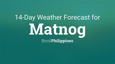 pagasa weather forecast sorsogon|Matnog, Sorsogon, Philippines Weather Forecast .